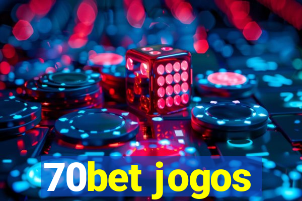 70bet jogos